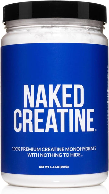 Naked Nutrition Pure Micronized Creatine Monohydrate - 100 Servings - 500 Grams, 1.1Lb Bulk, Vegan, Non-Gmo, Gluten Free, Soy Free. Aid Strength Gains, No Artificial Ingredients - Naked Creatine
