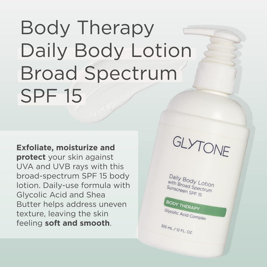 Glytone Daily Body Lotion With Spf 15–Broad Spectrum Sunscreen Moisturizer For Body –Spf Lotion With Glycolic Acid & Shea Butter – Sensitive Skin Sun Screen – Gives Non Greasy Sun Protection – 12 Oz