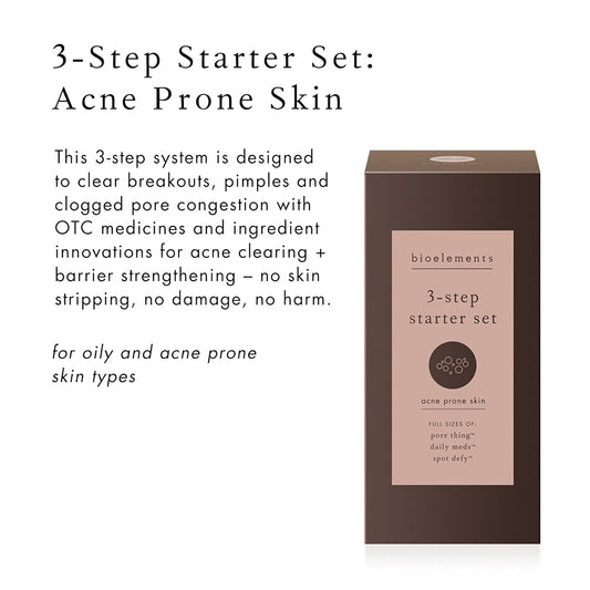 Bioelements 3-Step Starter Set: Acne Prone Skin - Includes Pore Thing, Daily Meds & Spot Defy - Vegan, Gluten Free - Never Tested On Animals