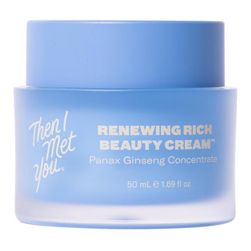 Then I Met You Renewing Rich Beauty Cream, Hydrating Face Moisturizer With Ginseng & Squalane, Vegan & Clean Skincare, 1.69 Oz
