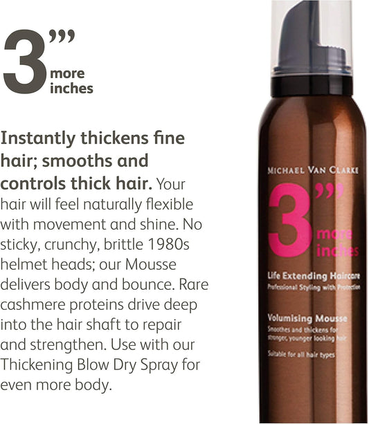 3'''More Inches Volumising Mousse 200Ml - Hair Thickening Products For Women With Fine Hair - Control & Hold Styling Foam For Thick Hair - Silicone & Sulphate Free - Hair Care By Michael Van Clarke