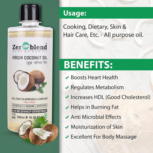 Zeroblend Virgin Coconut Oil - 16.90 Fl Oz (500 Ml) - Multipurpose Oil (Hair & Skin Care, Cooking Etc)