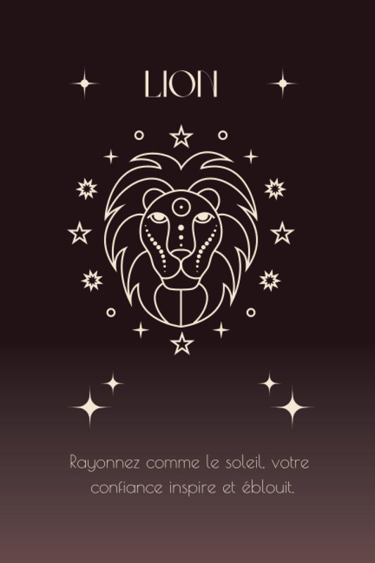 Cahier De Notes Signe Astrologique Avec Phrase Visant À Capturer L'Essence Du Lion Et À Souligner Ses Qualités Uniques.: 120 Pages Lignées