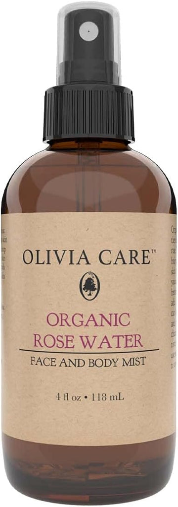 Olivia Care Organic Rose Water Mist Refreshing Spray For Face & Body By Olivia Care - 100% Natural & Vegan. Hydrating & Moisturizing, Fresh Rose Scent 4 Oz