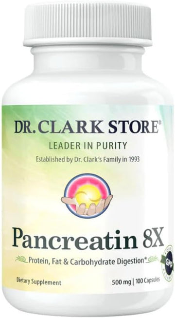 Dr. Clark Pancreatin 8X Enzyme Supplement 500Mg | Several Digestive Aids Formulas Promotes Proteins, Fat | Carbohydrates Healthy Supports Optimal Digestion - 100 Gelatin Capsules