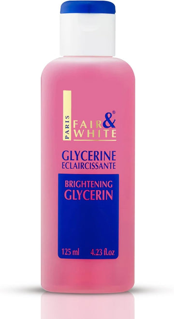 Fair And White Original Glycerin | 4.4 Fl Oz 125 Ml