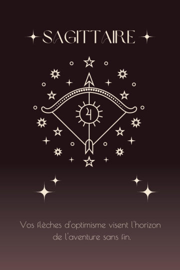 Cahier De Notes Signe Astrologique Avec Phrase Visant À Capturer L'Essence Du Sagittaire Et À Souligner Ses Qualités Uniques.: 120 Pages Lignées