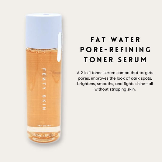 Fenty Beauty Fat Water Pore-Refining Toner Serum 150Ml