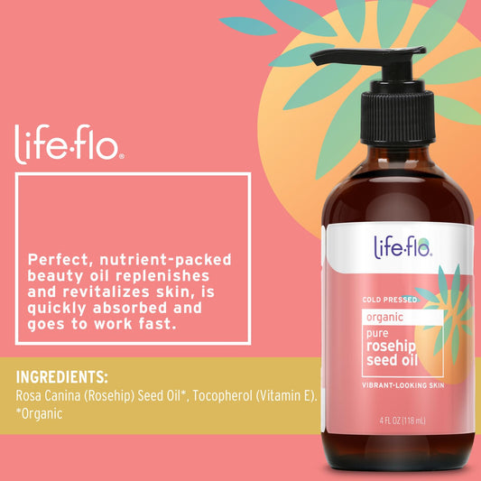 Life-Flo Pure Organic Rosehip Seed Oil, Hydrating Face Oil, Dry Skin Care, Cold Pressed From Organic Rose Hips, Rich In Fatty Acids And Vitamin A (Retinol), Hypoallergenic, 60-Day Guarantee, 4Oz