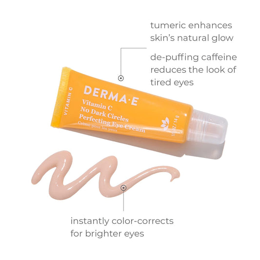 Derma E Vitamin C No Dark Circles Perfecting Eye Cream – Color Correcting Vitamin C Eye Cream With Turmeric And Caffeine For Fine Lines And Under Eye Puffiness, 0.5 Oz