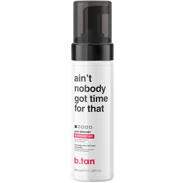 b.tan Pre-Shower Self Tanner Mousse | Ain't Nobody Got Time for That - Fast, 9 Minutes, 1 Hour Sunless Tanner Mousse, No Fake Tan Smell, No Added Nasties, Vegan, Cruelty Free, 6.7 Fl Oz