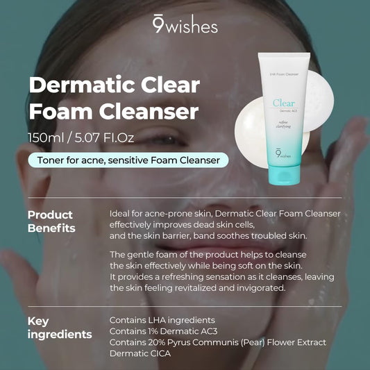 9 Wishes Dermatic Clear Foam Cleanser 5.07 Fl.Oz - Acne Facial Wash With Lha & 20% Pear Flower Extract & Madecassoside | Low Alkaline, Gentle Exfoliating, Sensitive Skin Soothing, Korean Skincare