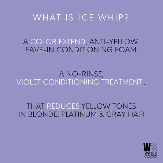 Watercolors Ice Whip Anti-Yellow Leave-In Conditioning Foam Mousse For Blonde, Platinum, Bleached, Silver, Gray, Ash & Brassy Hair - Violet Purple 6.5 Oz (3 Pack)