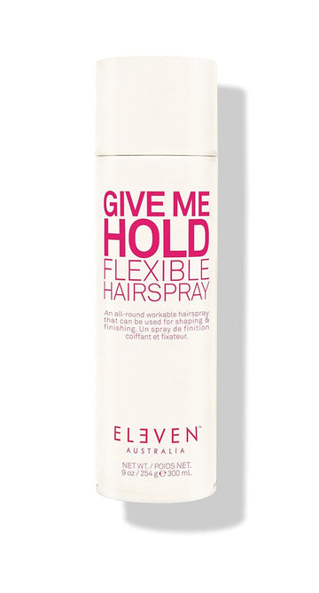 Eleven Australia Give Me Hold Flexible Hairspray Great For Shaping Finishing - 9 Oz