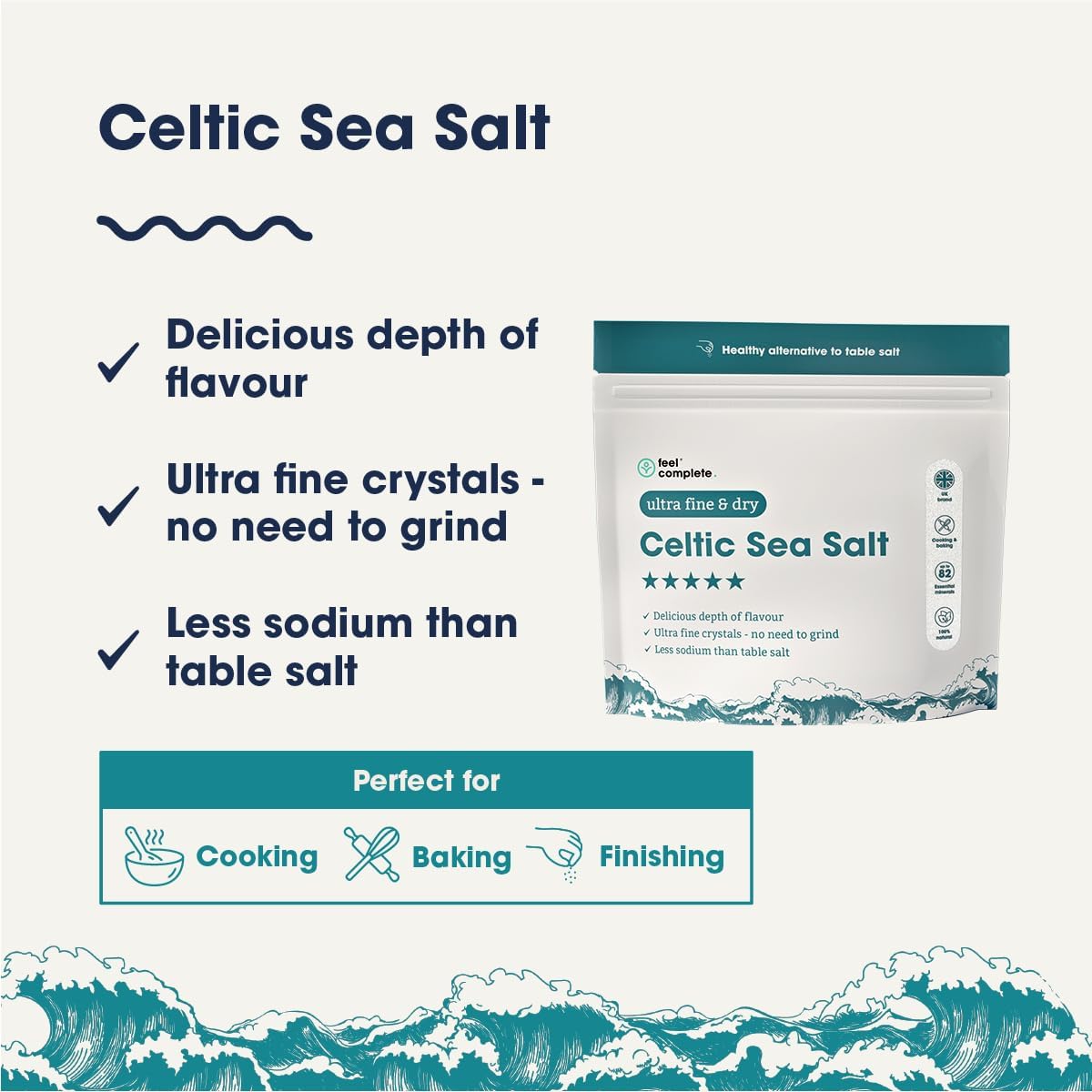 Feel Complete - 200g Ultra Fine & Dry Celtic Salt – No Grinding Needed – Organic Approved, 82 Essential Minerals – Healthy - Organic Alternative to Table Salt : Amazon.co.uk: Grocery