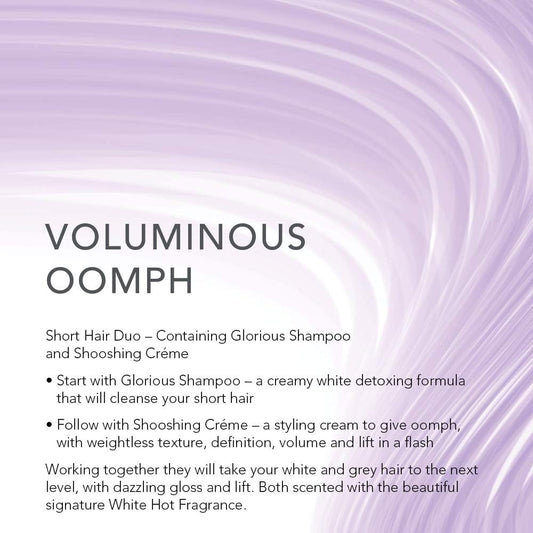 White Hot Short Hair Duo:Glorious Shampoo & Shooshing Crème To Give Grey & White Hair Volume & Oomph