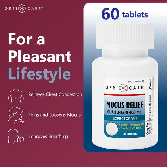 Mucus Relief Tablets By Geri-Care | Expectorant For Chest Congestion Relief | Guaifenesin 400Mg | 60 Count Bottle