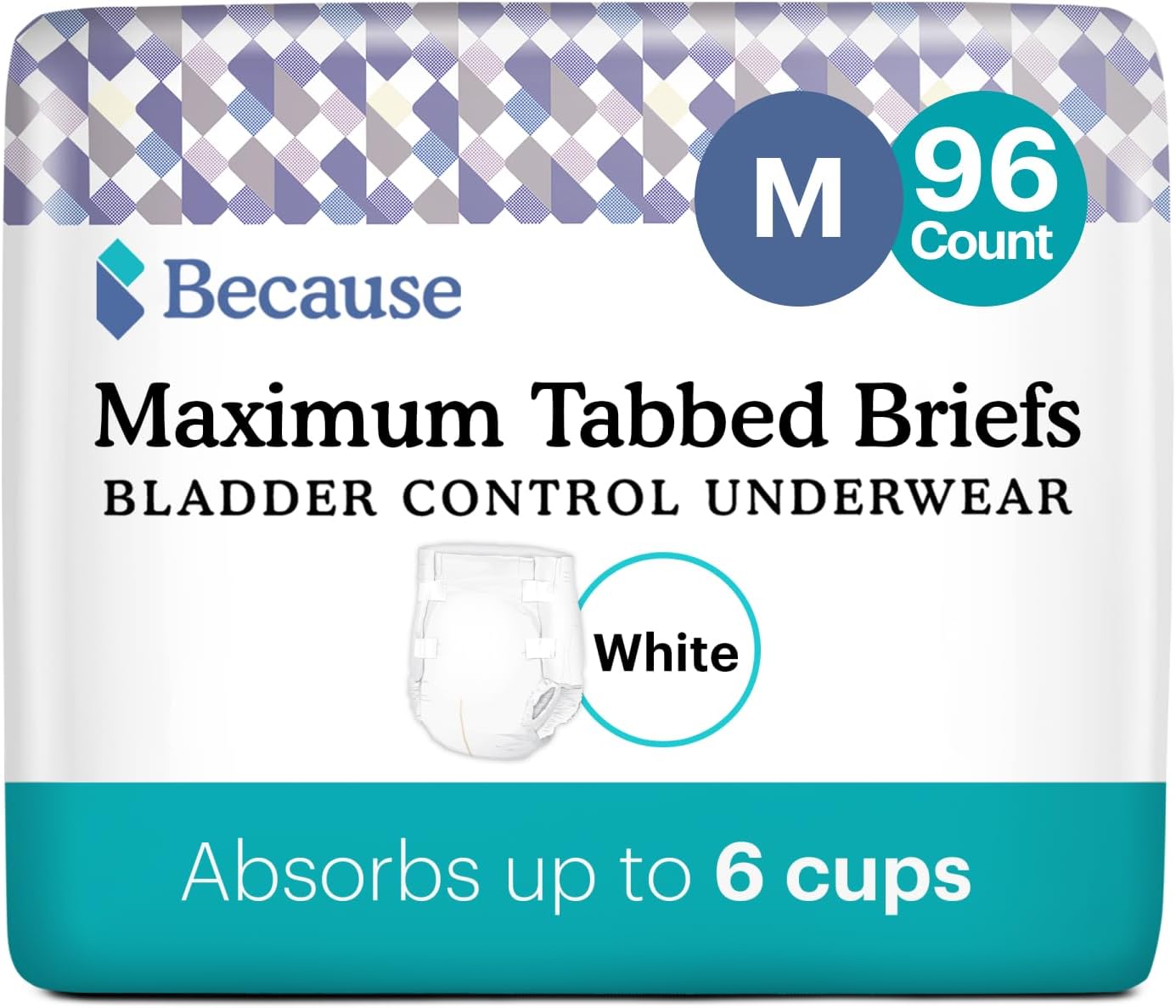 Because Adult Incontinence Tabbed Briefs For Women And Men - Adjustable Unisex Maximum Disposable Underwear, Anti Odor - White, Medium - Holds 6 Cups - 96 Count (6 Packs Of 16)