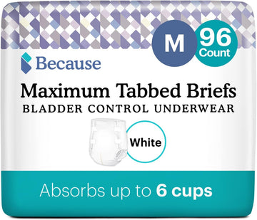 Because Adult Incontinence Tabbed Briefs For Women And Men - Adjustable Unisex Maximum Disposable Underwear, Anti Odor - White, Medium - Holds 6 Cups - 96 Count (6 Packs Of 16)