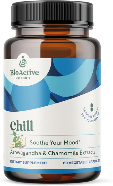 Bioactive Nutrients Chill Supplement - Ashwagandha Pills - Pure, Calm Mood Boost Supplements With Herbs From Nature, Such As Ashwagandha Root - 60 Ashwagandha Capsules