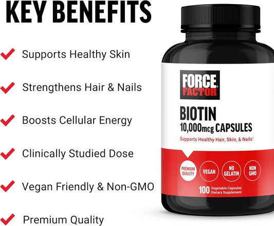 FORCE FACTOR Biotin 10000mcg, Biotin Supplement for Healthier Hair, Skin, and Nails, Hair Growth Supplement with Biotin Vitamins, Vegan Biotin, Non-GMO, 100 Vegetable Capsules