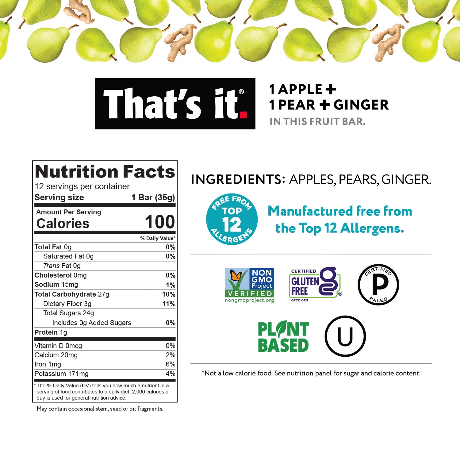 That's it. Apple+Pear+Ginger 100% Natural Real Fruit Bar, Best High Fiber Vegan, Gluten Free Healthy Snack, Paleo for Children & Adults, Non GMO No Added Sugar, No Preservatives Energy Food (12 Pack) : Grocery & Gourmet Food