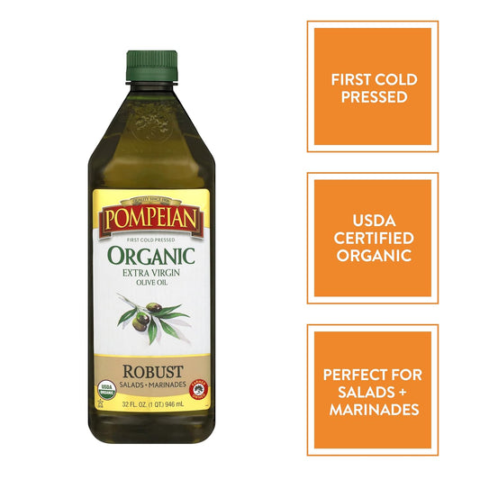 Pompeian Usda Organic Robust Extra Virgin Olive Oil, First Cold Pressed, Full-Bodied Flavor, Perfect For Salad Dressings & Marinades, 32 Fl. Oz