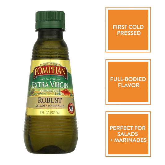 Pompeian Robust Extra Virgin Olive Oil, First Cold Pressed, Full-Bodied Flavor, Perfect For Salad Dressings & Marinades, 8 Fl. Oz