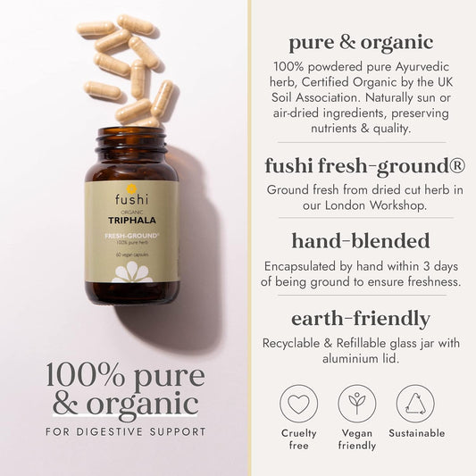 Fushi Organic Triphala Capsules, 60 Caps | Fresh-Ground Whole Food | Body Tonic, Cleansing & Detoxifying the system, Regulating Digestive System | Ayurvedic Medicine| Ethical & Vegan |Made in the UK