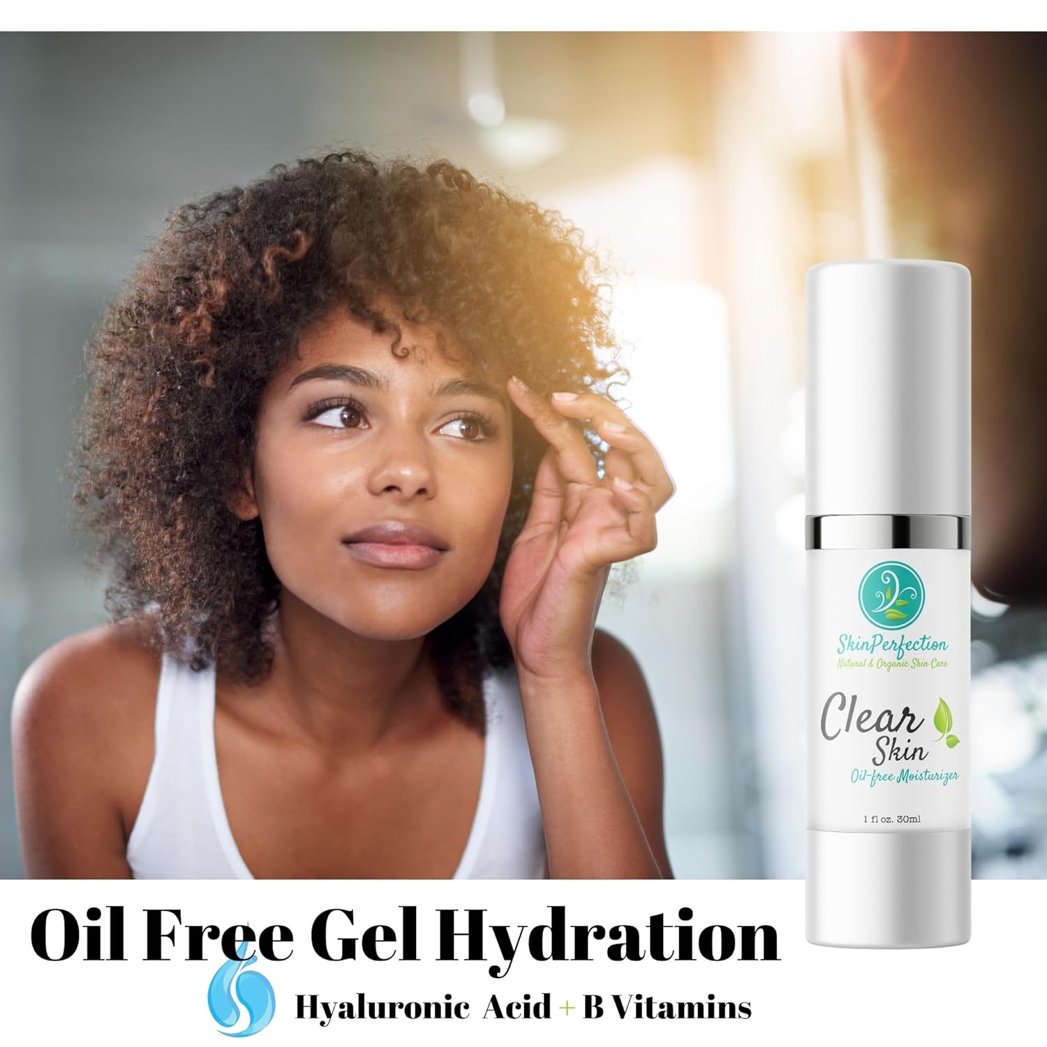 Skin Perfection Clear Skin Oil Free Facial Moisturizer Non-Greasy Formula Great For Oily Hydration With Hyaluronic Acid Calming Vitamin B5 Light Gel With Hyaluronic Acid