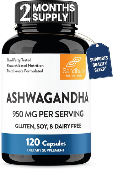 Sandhu'S Ashwagandha Supplements For Men & Women | Extra Strength 950Mg Per Serving | Ashwagandha Root Extract Supports Quality Sleep, Focus & Positive Mood | 120 Capsules