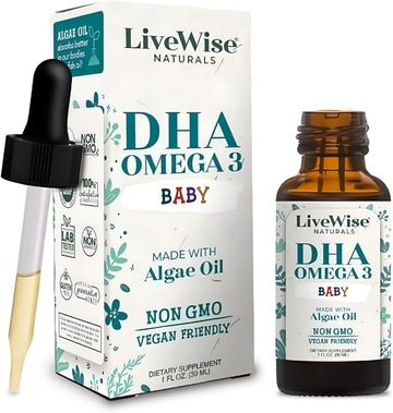 Livewise Naturals Dha Omega-3 Liquid Drops For Infants And Toddlers, Vegan-Friendly Omega-3 Essential Supplement, Promotes Healthy Brain, Eyes, Body Defense, Baby And Toddler Nutrition