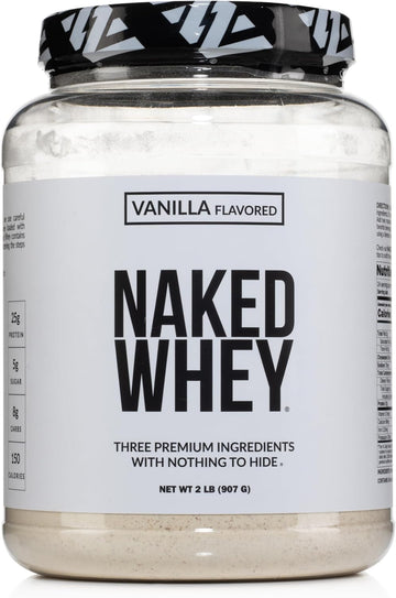 Naked Whey Vanilla Protein Powder - Only 3 Ingredients - Grass Fed Whey Protein Powder, Vanilla Flavor, And Organic Coconut Sugar, No Gmo, No Soy, And Gluten Free - 24 Servings