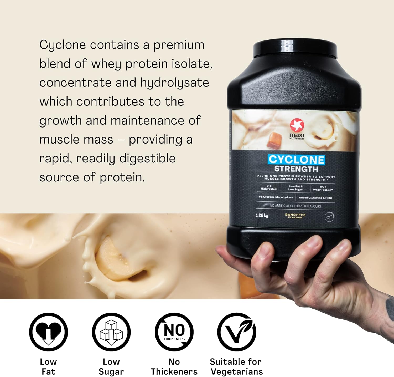 MaxiNutrition - Cyclone, Banoffee - Premium Whey Protein Powder with Added Creatine – Low in Sugar and Fat, Vegetarian-Friendly - 31g Protein, 204 kcal per Serving, 1.26kg