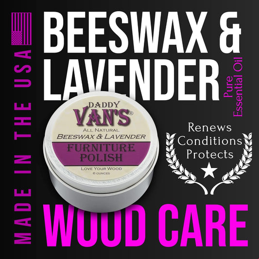 Daddy Van's All Natural Beeswax & Lavender Furniture Polish - Chemical-Free, Non-Toxic Wood Conditioner Scented with Pure Lavender Essential Oil - One Tin