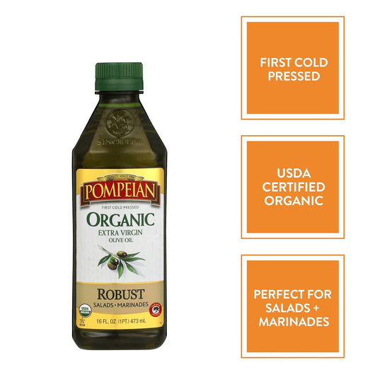 Pompeian Usda Organic Robust Extra Virgin Olive Oil, First Cold Pressed, Full-Bodied Flavor, Perfect For Salad Dressings & Marinades, 16 Fl. Oz