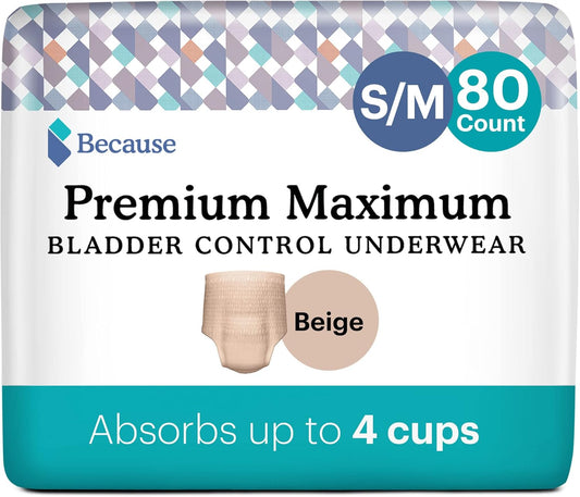 Because Premium Maximum Plus Adult Incontinence And Postpartum Bladder Leak Underwear For Women, Maximum Absorbency, Disposable, Beige, Small/Medium, 80 Count (4 Packs Of 20)