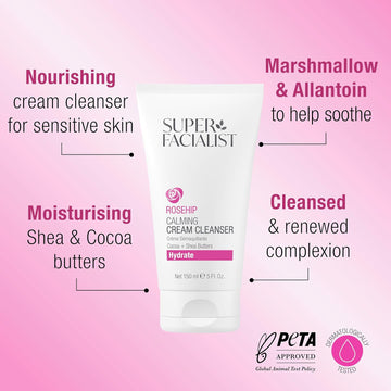 Super Facialist Hydrate Calming Creamy Cleanser- Ultra-Gentle Cleanser & Makeup Remover With Shea Butter, Cocoa Butter & Vitamin B 5 For Sensitive Skin, Hydrating & Vegan Friendly, 150Ml
