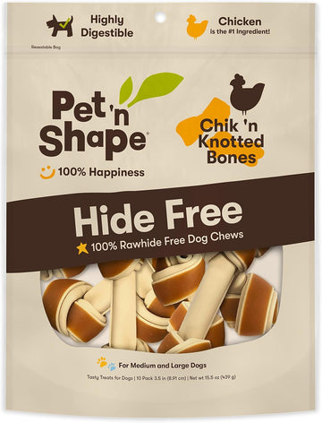 Pet 'N Shape Hide Free Chik 'N Knot Bones, 10 Count 15.5 Oz - Rawhide Free Dog Treats - No Hide Alternative Chew Treat For All Life Stages