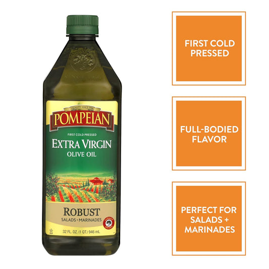 Pompeian Robust Extra Virgin Olive Oil, First Cold Pressed, Full-Bodied Flavor, Perfect For Salad Dressings & Marinades, 32 Fl. Oz