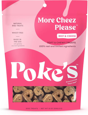 Poke'S More Cheez Please Dog Treats – Soft & Chewy, Beef & Cheese Recipe – Limited Ingredient Natural Dog Treats Made In The Usa – Wheat-Free, 8Oz