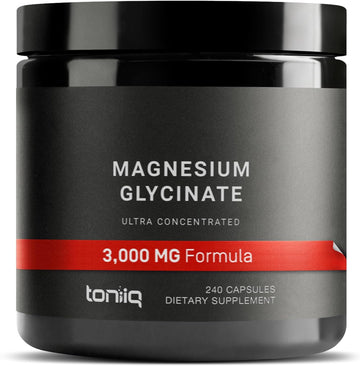 Toniiq 3,000Mg Ultra High Strength Magnesium Glycinate - 20% Purified To Contain 600Mg Of Elemental Magnesium - Chelated And Bioavailable Magnesium Supplement - 240 Veggie Capsules