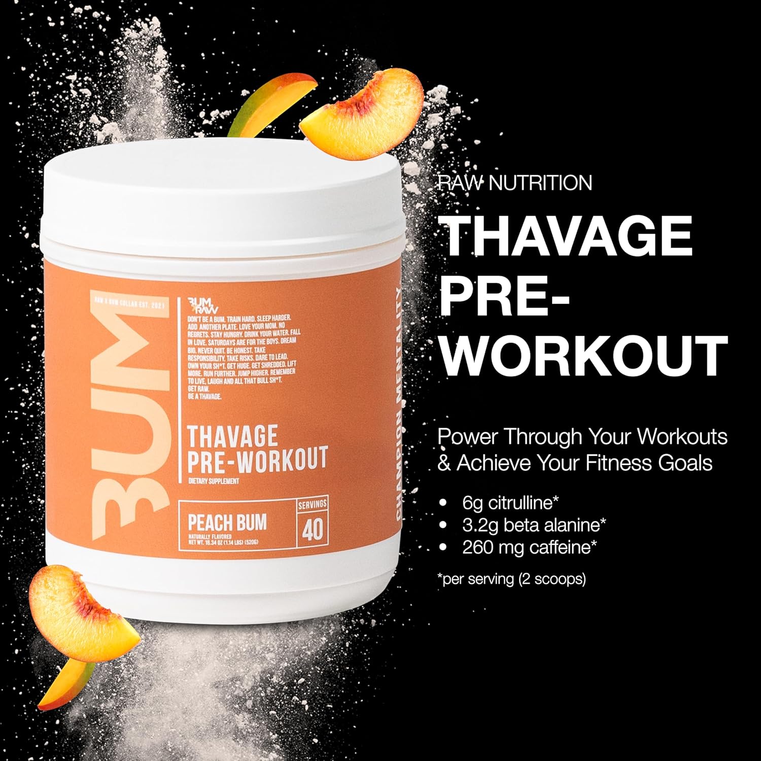 RAW Preworkout Powder, Thavage (Peach Bum) - Chris Bumstead Sports Nutrition Supplement for Men & Women - Cbum Pre Workout for Working Out, Hydration, Mental Focus & Energy - 40 Servings : Health & Household