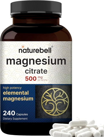 Naturebell Magnesium Citrate 500Mg, 240* Capsules | High Purity Elemental Form – Extra Strength | Essential Mineral For Heart, Muscle, & Digestion Support – Non-Gmo & No Gluten