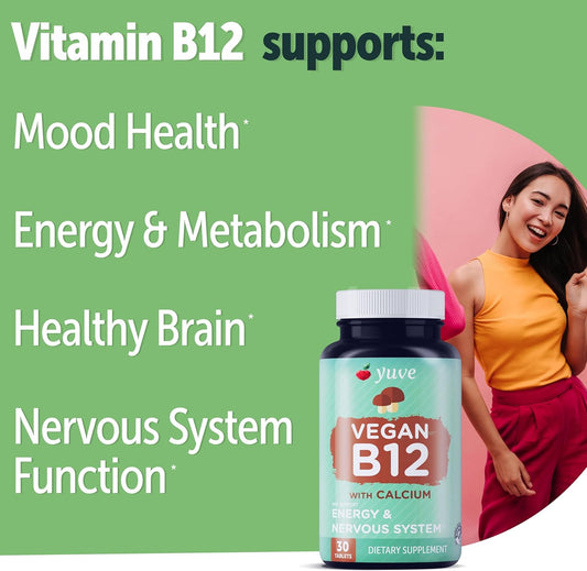 Yuve Vegan B12 With Calcium For Maximum Absorbption - Active Energy & Central Nervous System Support - 1000Mcg Cobalamin Vitamin B 12 - Natural, Non-Gmo, Gluten-Free, Sugar-Free - 30 Tabs