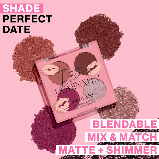 Wet N Wild Date Or Dominate Eye & Face Palette - Perfect Date