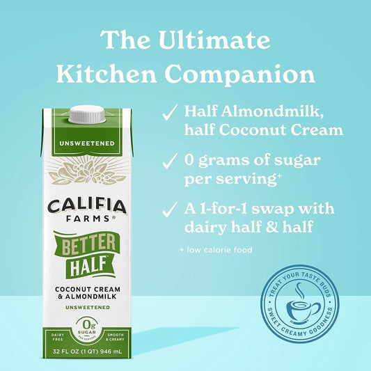 Califia Farms - Unsweetened Better Half, Half And Half Substitute, 32 Oz (Pack Of 6), Almond Milk, Coconut Cream, Coffee Creamer, Keto, Shelf Stable, Dairy Free, Plant Based, Vegan