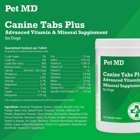 Pet MD - Canine Tabs Plus 365 Count - Advanced Multivitamins for Dogs - Natural Daily Vitamin and Mineral Nutritional Supplement - Liver Flavored Chewable Tablets : Pet Supplies