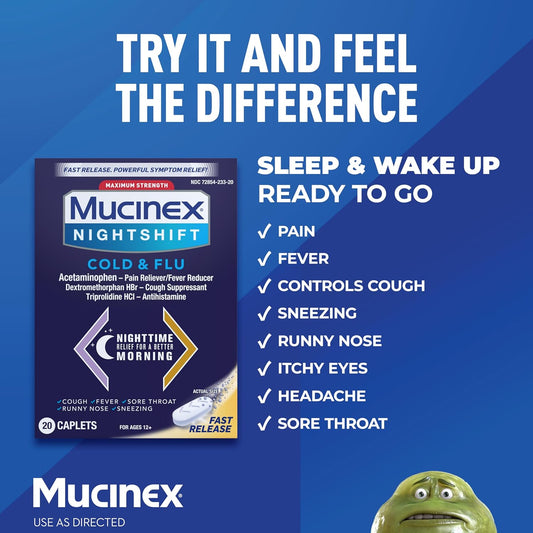 Mucinex Nightshift Cold & Flu, Maximum Strength Powerful Multi-Symptom Nighttime Relief, 20 Fast Release Caplets - Pain Reliever/Fever Reducer, Cough Suppressant, Antihistamine