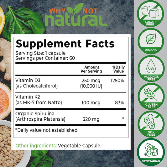 Why Not Natural Vitamin D3 K2 (MK-7) with Organic Spirulina, 10000 IU Extra Strength Supplement in Veggie Capsules, Supports Bone Health, Immune System and Mood